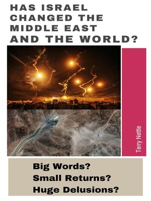 cover image of Has Israel Changed the Middle East and the World?